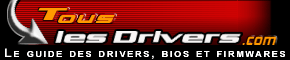 Touslesdrivers.com - Le guide des drivers, bios et firmwares